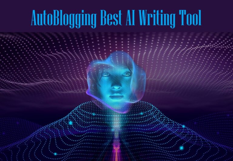 Autoblogging.ai the best AI writing tool